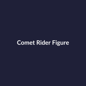Comet Rider Figure